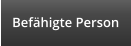 Bef�higte Person